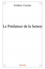 Le Prédateur de la Semoy