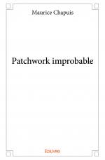 Patchwork improbable