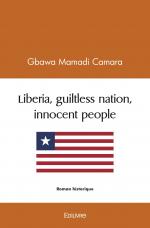 Liberia, guiltless nation, innocent people