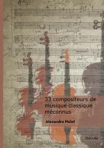 33 compositeurs de musique classique méconnus