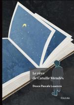 Le rêve de Catulle Mendès