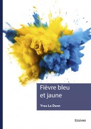 Fièvre bleu et jaune