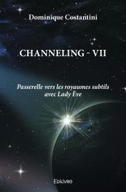 Channeling - VII