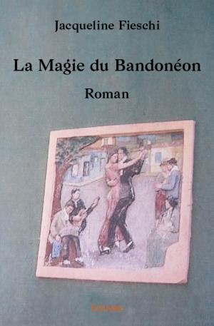 La Magie du Bandonéon