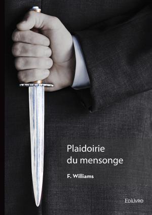 Plaidoirie du mensonge