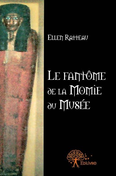 Rencontre avec Ellen Ratteau, auteure de « Le fantôme de la momie du Musée »