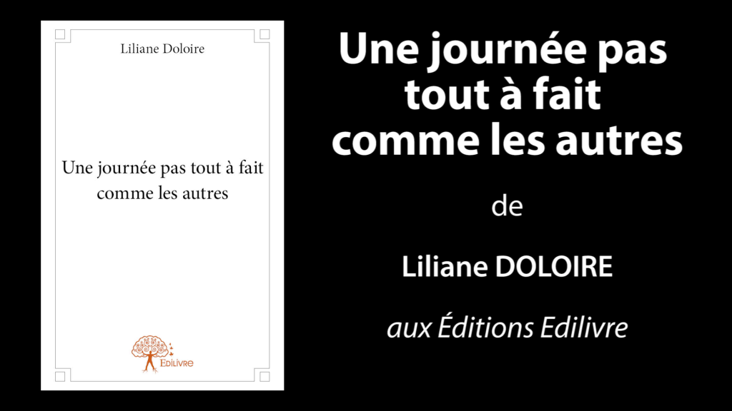 Bande-annonce de «Une journée pas tout à fait comme les autres» de Liliane Doloire
