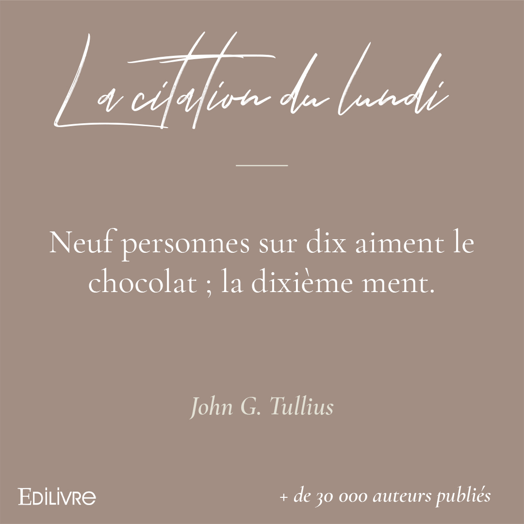 La Citation Du Lundi John G Tullius